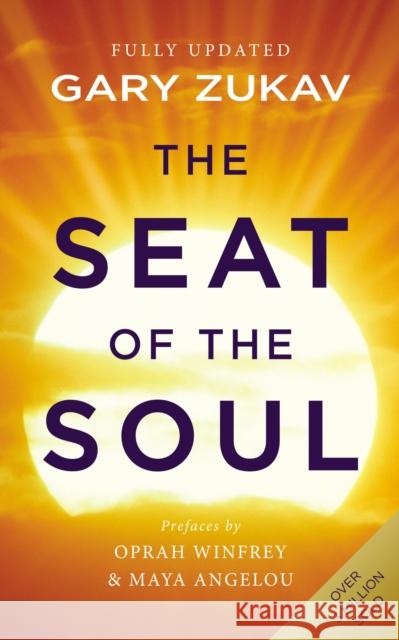 The Seat of the Soul: An Inspiring Vision of Humanity's Spiritual Destiny Gary Zukav 9780712646741 Ebury Publishing - książka