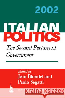 The Second Berlusconi Government Jean Blondel Paolo Segatti  9781571816689 Berghahn Books - książka