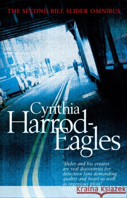 The Second Bill Slider Omnibus: Dead End/Blood Lines/Killing Time Cynthia Harrod-Eagles 9780751537215 Time Warner Books UK - książka