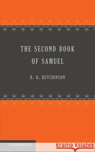The Second Book of Samuel R. O. Hutchinson   9781107647961 Cambridge University Press - książka