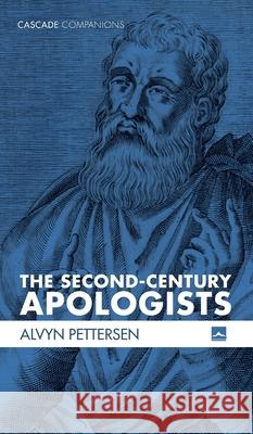 The Second-Century Apologists Alvyn Pettersen 9781725265264 Cascade Books - książka