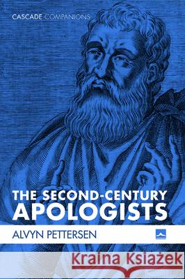 The Second-Century Apologists Alvyn Pettersen 9781725265356 Cascade Books - książka