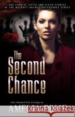 The Second Chance Jess Mountifield Amelia Price 9781533340580 Createspace Independent Publishing Platform - książka