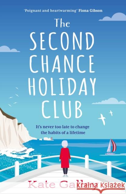 The Second Chance Holiday Club Kate Galley 9781804542231 Bloomsbury Publishing PLC - książka