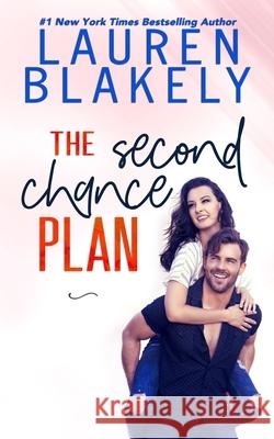 The Second Chance Plan Lauren Blakely 9781676294085 Independently Published - książka