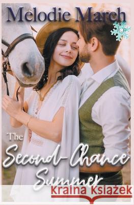 The Second-Chance Summer Melodie March   9798215305058 Pine St. Publishing - książka