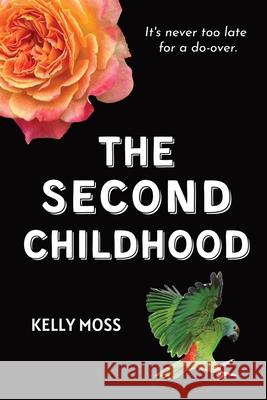 The Second Childhood Kelly Moss 9781916529564 Unbound Press - książka