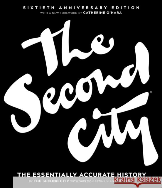 The Second City: The Essentially Accurate History City, The Second 9781572842816 Agate Midway - książka