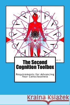 The Second Cognition Toolbox: Requirements for Advancing Your Conciousness Endall Beall 9781547153268 Createspace Independent Publishing Platform - książka