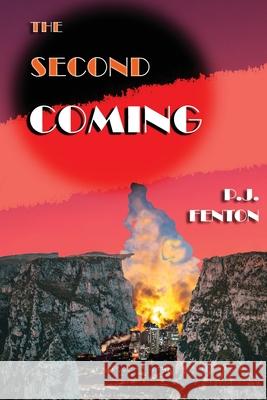The Second Coming Patrick John Fenton Roberta Buland 9780997641073 Silver Arrow Publisher LLC - książka