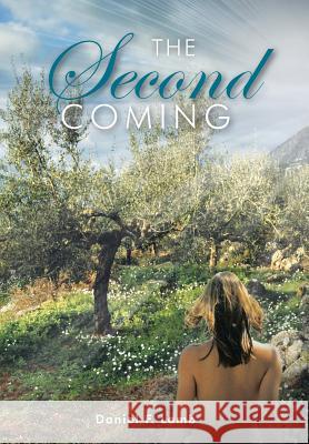 The Second Coming Daniel F. Lamb 9781496949080 Authorhouse - książka