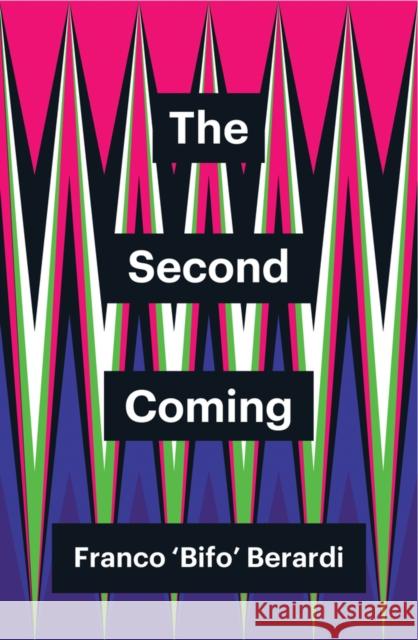 The Second Coming Franco Berardi 9781509534838 Polity Press - książka