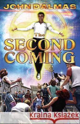 The Second Coming: Book One of Millenium John Dalmas 9780615740355 Sky Warrior Book Publishing, LLC - książka