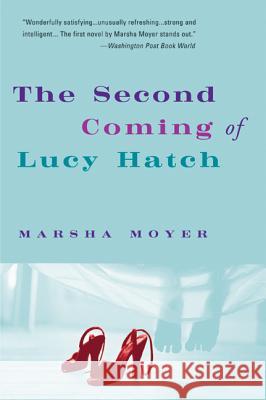 The Second Coming of Lucy Hatch Marsha Moyer 9780060081669 Avon Inspire - książka