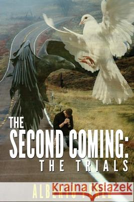 The Second Coming: The Trials Alberto Perez 9781732171855 Aristo's Publishing - książka