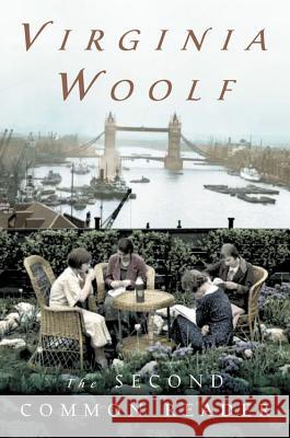 The Second Common Reader: Annotated Edition Virginia Woolf Andrew McNeillie 9780156028165 Harvest/HBJ Book - książka