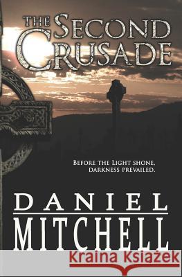 The Second Crusade Daniel Mitchell 9781943619399 Daniel Mitchell - książka