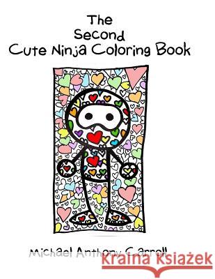 The Second Cute Ninja Coloring Book Michael Anthony Carroll 9781071277409 Independently Published - książka