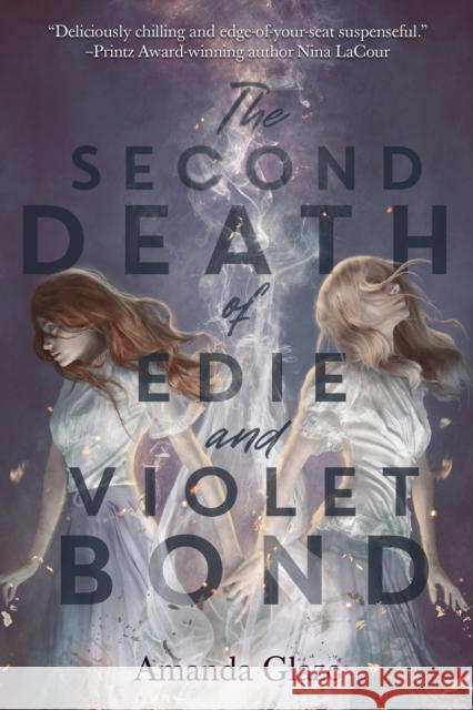 The Second Death of Edie and Violet Bond Amanda Glaze 9781454946793 Union Square & Co. - książka