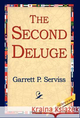 The Second Deluge Garrett Putman Serviss 9781421803425 1st World Library - książka