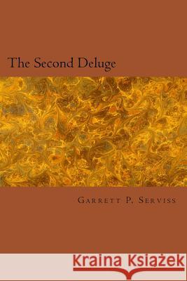 The Second Deluge Garrett P. Serviss 9781983429606 Createspace Independent Publishing Platform - książka