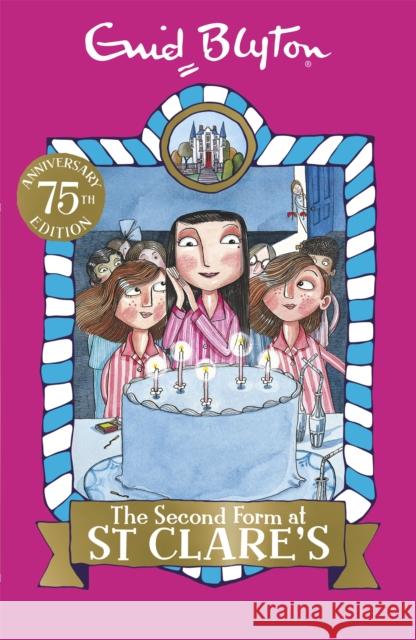 The Second Form at St Clare's: Book 4 Enid Blyton 9781444930023 Hachette Kids Hodder Children - książka