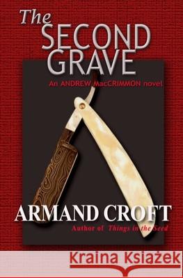 The Second Grave Armand Croft 9781505318548 Createspace - książka