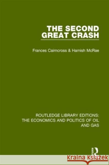 The Second Great Crash Frances Cairncross Hamish McRae 9781138641860 Routledge - książka