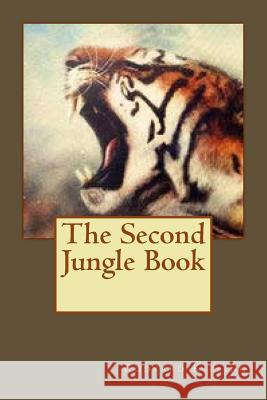 The Second Jungle Book Rudyard Kipling Kenneth Andrade Kenneth Andrade 9781543052398 Createspace Independent Publishing Platform - książka