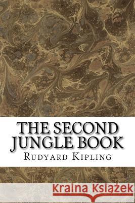 The Second Jungle Book: (Rudyard Kipling Classics Collection) Kipling, Rudyard 9781508764304 Createspace - książka