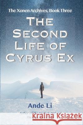 The Second Life of Cyrus Ex Ande Li 9780983410454 Room 88 Press - książka