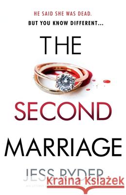 The Second Marriage: An utterly gripping psychological thriller Jess Ryder 9781800198500 Bookouture - książka