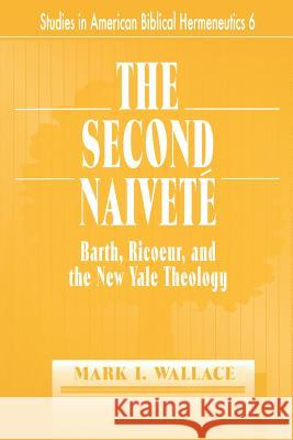 The Second Naivete Wallace, Mark I. 9780865543805 Mercer University Press - książka