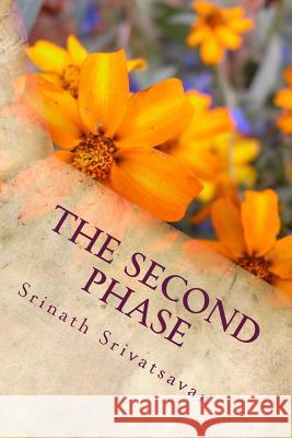 The Second Phase Srinath Srivatsavan 9781499337228 Createspace - książka