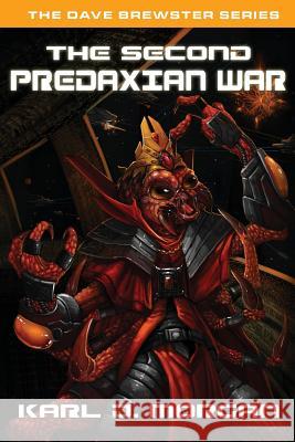 The Second Predaxian War - The Dave Brewster Series (Book 2) Morgan, Karl J. 9780986027017 Sacred Life Publishers - książka