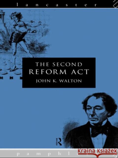 The Second Reform ACT Walton, John K. 9780415104326 Taylor & Francis - książka