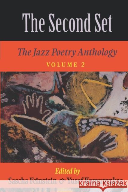 The Second Set, Vol. 2: The Jazz Poetry Anthology Feinstein, Sascha 9780253210685 INDIANA UNIVERSITY PRESS - książka