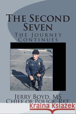 The Second Seven: The Journey Continues Jerry Boy 9781505329933 Createspace - książka