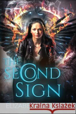 The Second Sign Elizabeth Arroyo 9781548282073 Createspace Independent Publishing Platform - książka