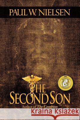 The Second Son Paul W. Nielsen Rebecca S. Anderson Jeff L. Morehead 9780990384533 Morehead Publishing, Inc. - książka