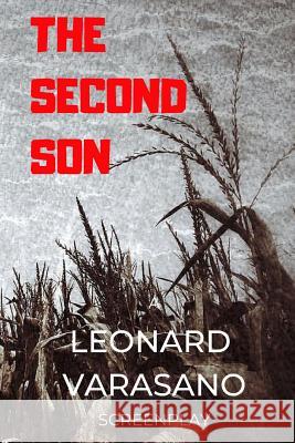 The Second Son Leonard Varasano 9781796289886 Independently Published - książka