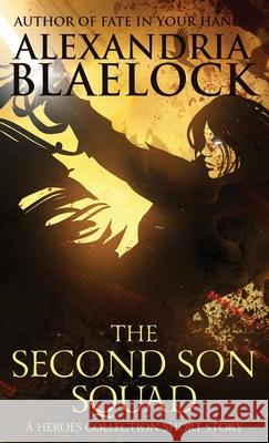 The Second Son Squad Alexandria Blaelock 9781925749854 Bluemere Books - książka