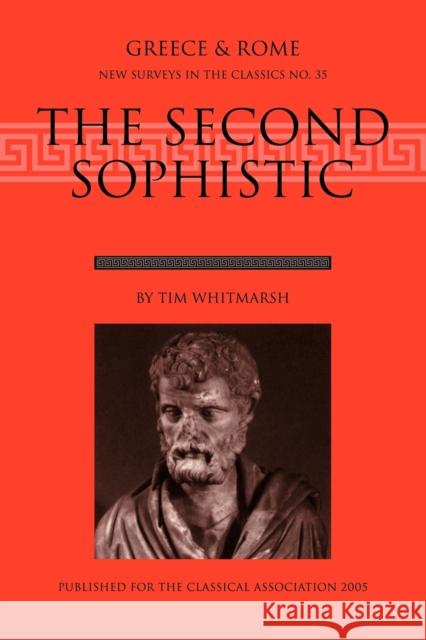 The Second Sophistic Tim Whitmarsh 9780198568810 Oxford University Press - książka