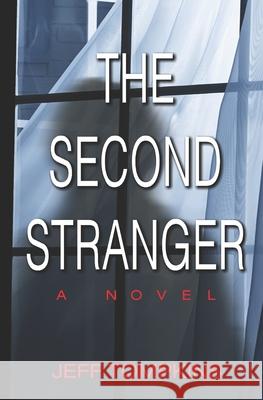 The Second Stranger Jeff Tompkins, J P Tompkins 9781090500854 Independently Published - książka