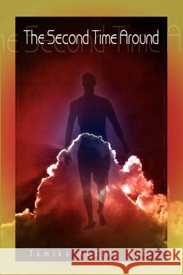 The Second Time Around Tamika Andria Barr 9781403312372 Authorhouse - książka