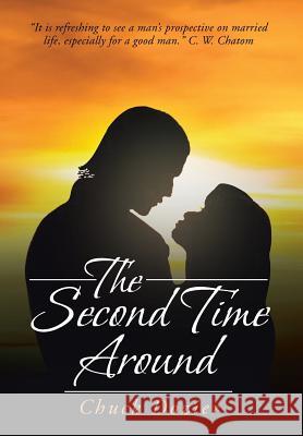 The Second Time Around Chuck Dozier 9781483618982 Xlibris Us - książka