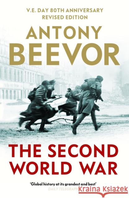 The Second World War Antony Beevor 9781399629713 Orion Publishing Co - książka