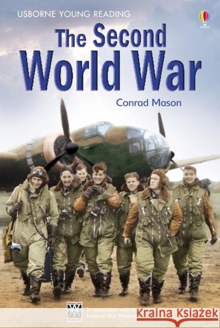 The Second World War Conrad Mason 9781409508113 Usborne Publishing Ltd - książka