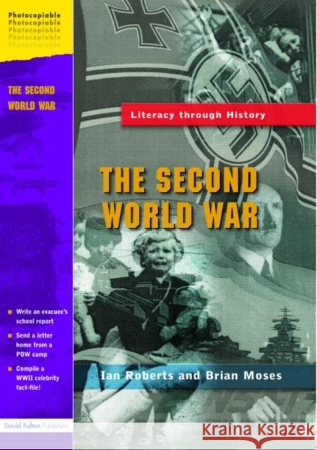 The Second World War Ian Roberts Brian Moses Roberts Ian 9781843121817 David Fulton Publishers, - książka