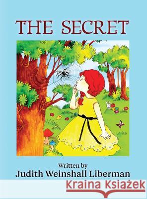 The Secret Judith Weinshal 9781457552076 Dog Ear Publishing - książka